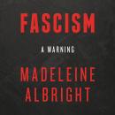Fascism: A Warning Audiobook