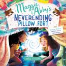 Maggie & Abby's Neverending Pillow Fort Audiobook