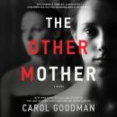 Other Mother: A Novel, Carol Goodman