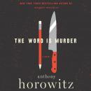 The Word is Murder: A Novel Audiobook
