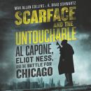 Scarface and the Untouchable: Al Capone, Eliot Ness, and the Battle for Chicago Audiobook