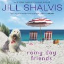 Rainy Day Friends: A Novel Audiobook