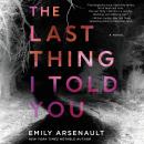 The Last Thing I Told You: A Novel Audiobook