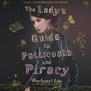 The Lady's Guide to Petticoats and Piracy Audiobook