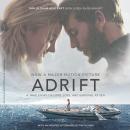 Adrift [Movie tie-in]: A True Story of Love, Loss, and Survival at Sea Audiobook