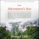 The Adventurer's Son: A Memoir Audiobook