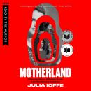 Cover of Motherland: A Feminist History of Modern Russia, from Revolution to Autocracy