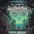 The Legend of Skeleton Man Audiobook