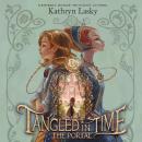 Tangled In Time: The Portal Audiobook