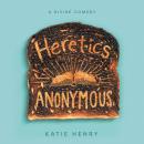 Heretics Anonymous Audiobook