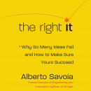 Cover of The Right It: Why So Many Ideas Fail and How to Make Sure Yours Succeed