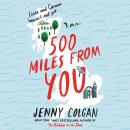 500 Miles from You: A Novel, Jenny Colgan