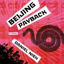 Beijing Payback: A Novel Audiobook