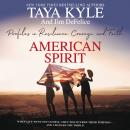 American Spirit: Profiles in Resilience, Courage, and Faith Audiobook