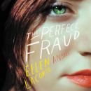 The Perfect Fraud: A Novel Audiobook