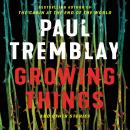 Cover of Growing Things and Other Stories
