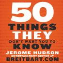 50 Things They Don't Want You to Know Audiobook