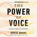 Cover of The Power of Voice: A Guide to Making Yourself Heard