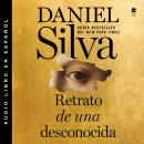 [Spanish] - Portrait of an Unknown Woman  Retrato de una desconocida SPA Audiobook