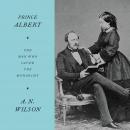Cover of Prince Albert: The Man Who Saved the Monarchy