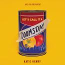 Let's Call It a Doomsday Audiobook