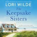 The Keepsake Sisters: A Novel Audiobook