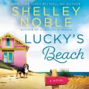 Lucky's Beach: A Novel Audiobook