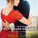 First Comes Scandal: A Bridgerton Prequel, Julia Quinn