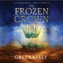The Frozen Crown: A Novel Audiobook