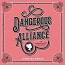 Dangerous Alliance: An Austentacious Romance Audiobook