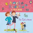Amelia Bedelia & Friends #2: Amelia Bedelia & Friends The Cat's Meow Una Audiobook