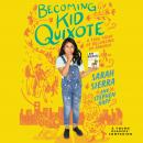 Becoming Kid Quixote: A True Story of Belonging in America Audiobook