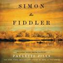 Simon the Fiddler: A Novel Audiobook