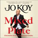 Mixed Plate: Chronicles of an All-American Combo, Jo Koy