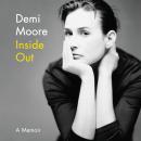 Inside Out: A Memoir, Demi Moore