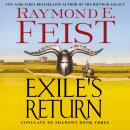 Exile's Return: Conclave of Shadows: Book Three, Raymond E. Feist