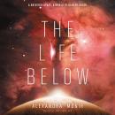 Life Below, Alexandra Monir