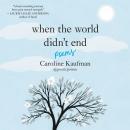 When the World Didn't End: Poems Audiobook