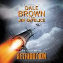 Retribution: A Dreamland Thriller, Jim DeFelice, Dale Brown