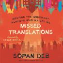 Cover of Missed Translations: Meeting the Immigrant Parents Who Raised Me