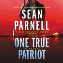 One True Patriot: A Novel Audiobook