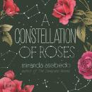 A Constellation of Roses Audiobook