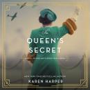 Queen's Secret: A Novel of England's World War II Queen, Karen Harper