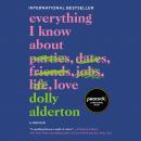Cover of Everything I Know About Love: A Memoir