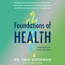 Foundations of Health: Harnessing the Restorative Power of Movement, Heat, Breath, and the Endocanna Audiobook