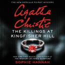 Killings at Kingfisher Hill: The New Hercule Poirot Mystery, Sophie Hannah