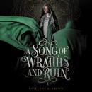 Song of Wraiths and Ruin, Roseanne A. Brown