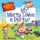 My Weirder-est School #5: Mr. Marty Loves a Party! Audiobook