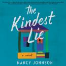 Kindest Lie: A Novel, Nancy Johnson