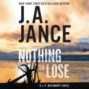 Nothing to Lose: A J.P. Beaumont Novel Audiobook